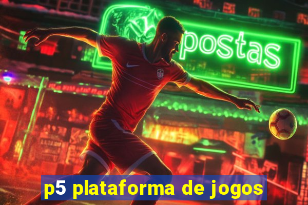 p5 plataforma de jogos